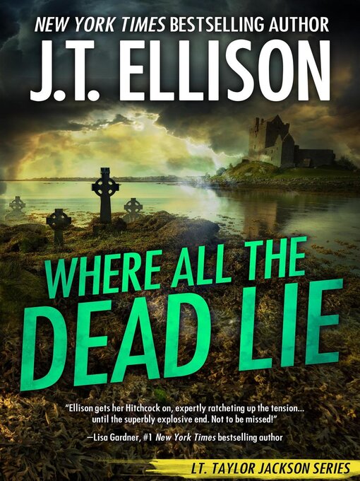 Title details for Where All the Dead Lie by J.T. Ellison - Wait list